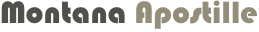 Montana Apostille
